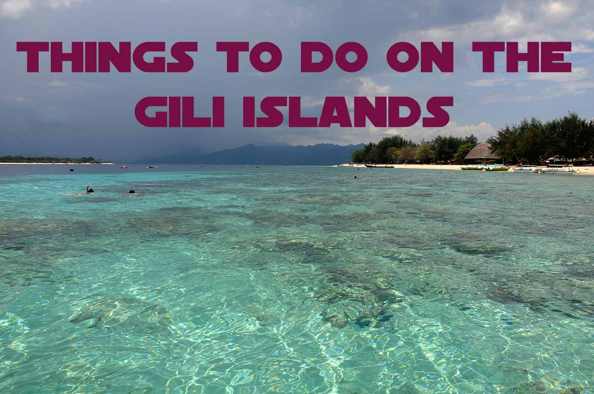 Things To Do On The Gili Islands - Spaghetti traveller